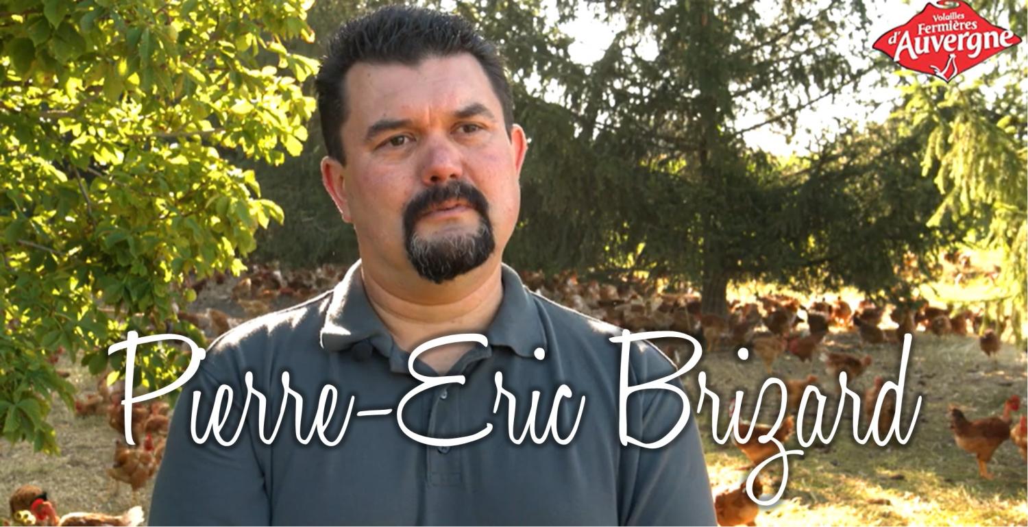 BRIZARD Pierre-Eric - Eleveur de volailles fermières d'Auvergne